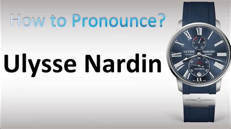 pronounce hublot english|how to pronounce ulysse nardin.